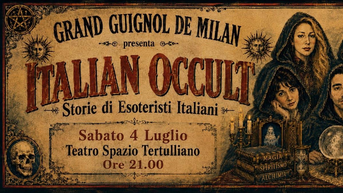 ITALIAN OCCULT - Storie di Esoteristi Italiani