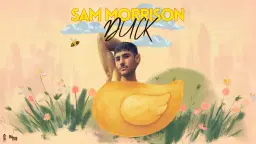 Sam Morrison – Duck