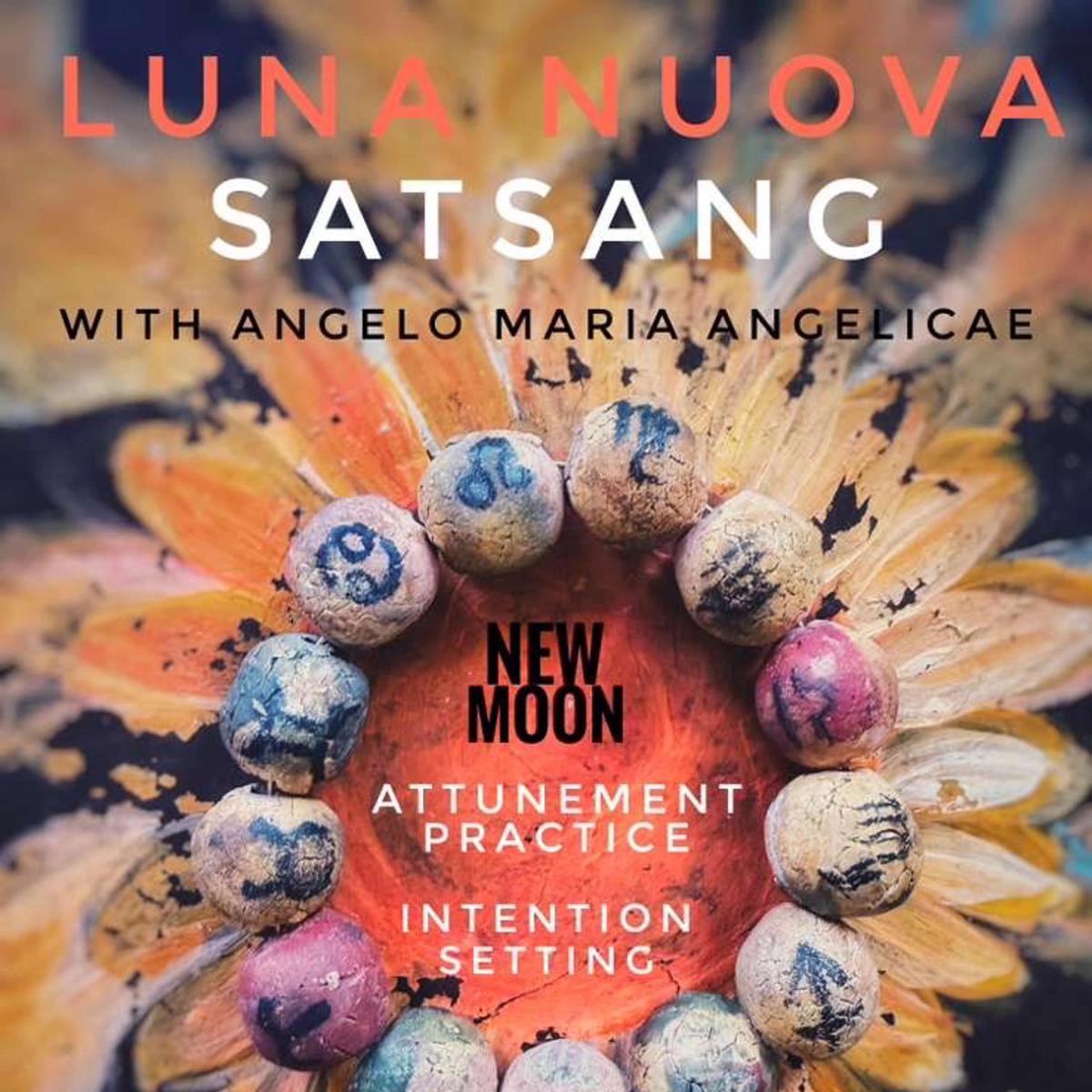 LUNA NUOVA SATSANG with Angelo