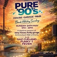 PURE 90's - HOUSE, GARAGE & R&B DAYTIME SESSION | The Parlour