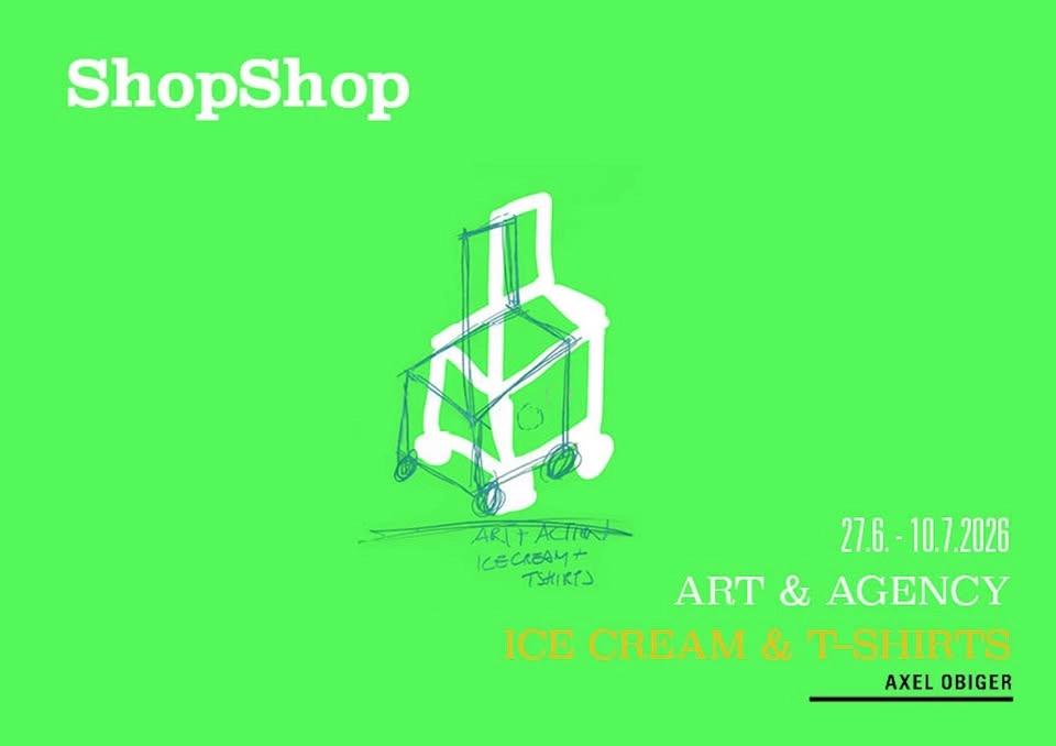 ShopShop – a place to linger – A project by Axel Obiger and friends