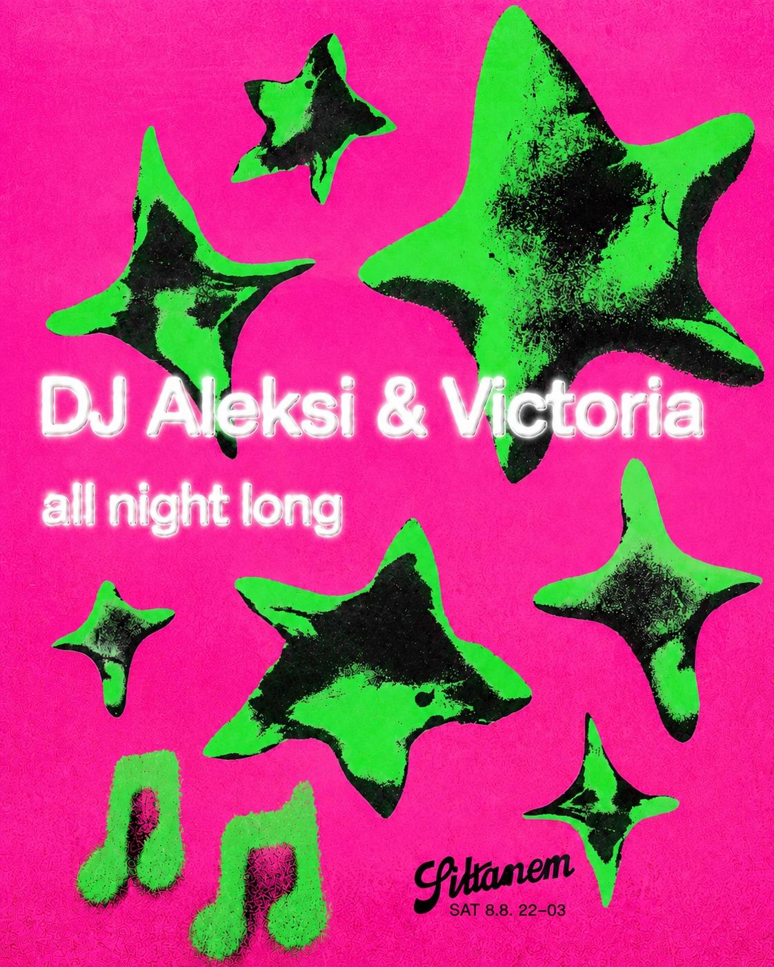 DJ Aleksi & Victoria all night long