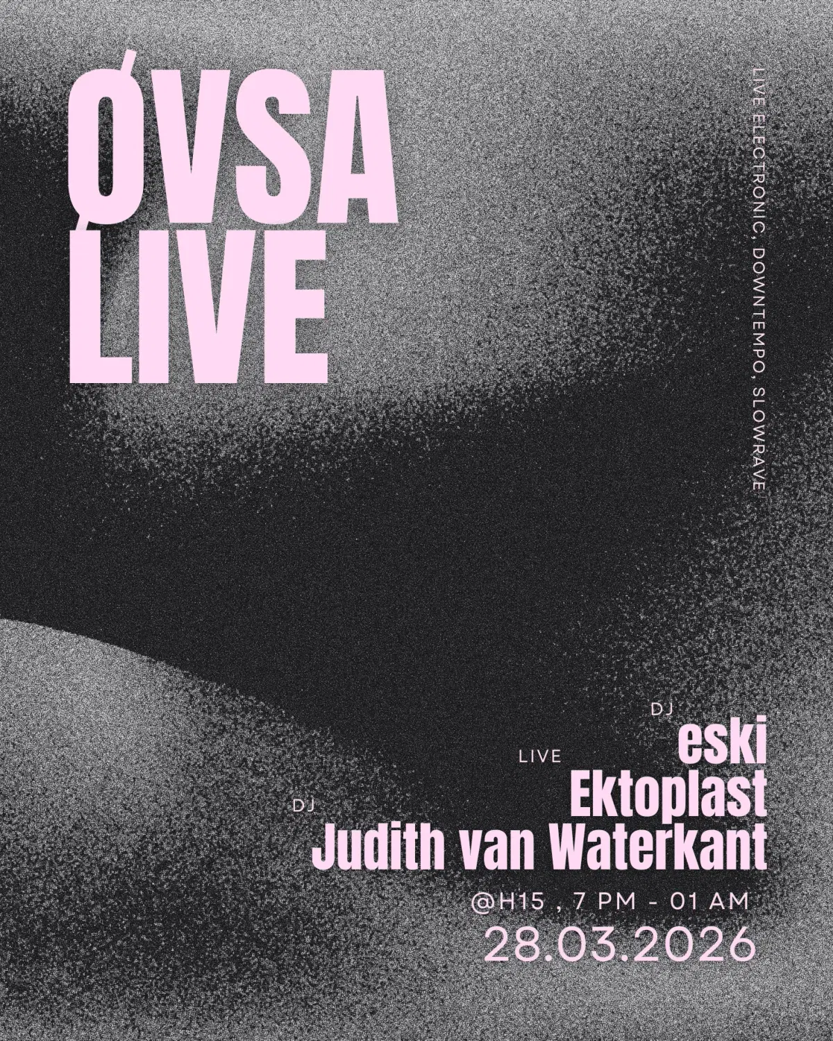 ØVSA Live w. Ektoplast, Judith van Waterkant & eski