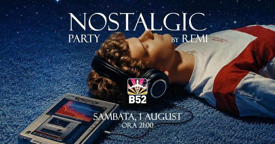 Nostalgic Party by Remi @ B52 The Club