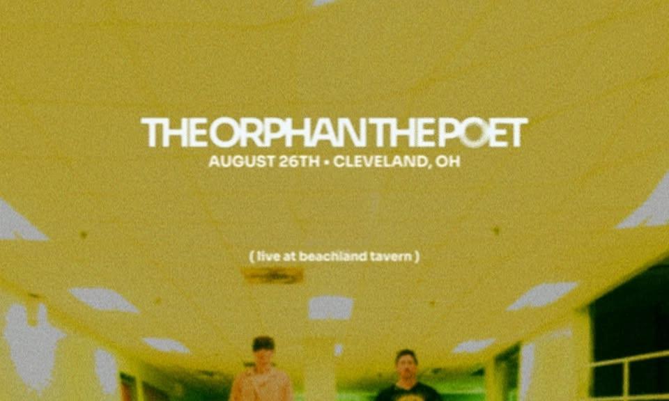 The Orphan The Poet at Beachland Tavern