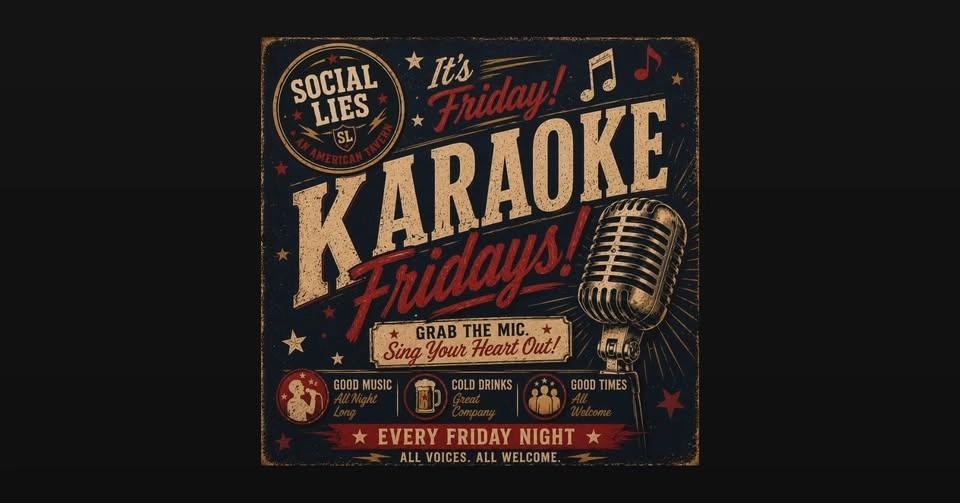 Friday Night Karaoke at Social Lies an American Tavern