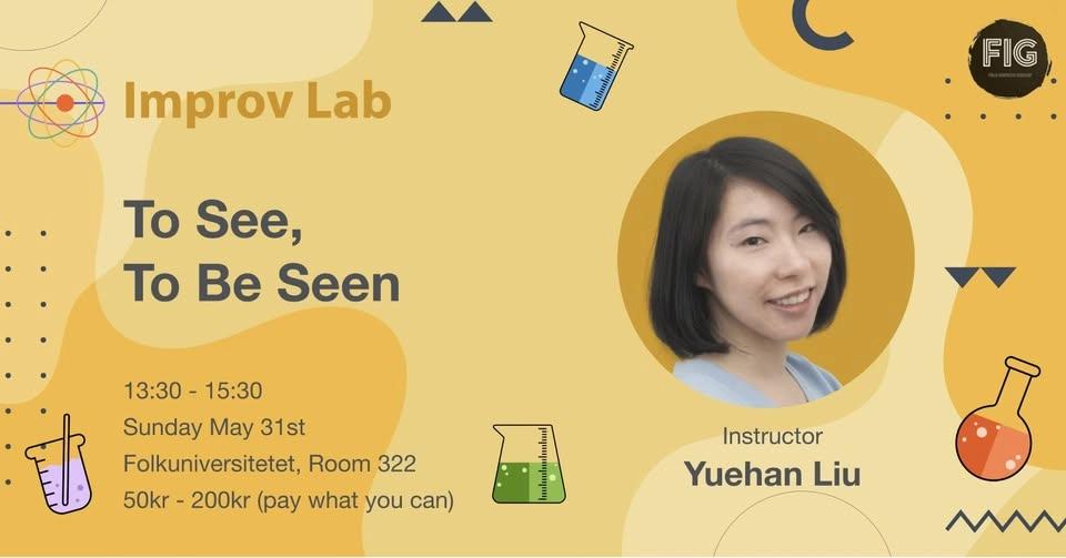 Improv Lab - To See, To Be Seen