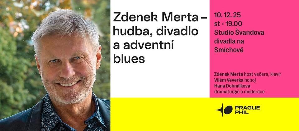 Zdenek Merta | Adventní Blues - Koncert cyklu soudobé hudby Prague Philharmonia