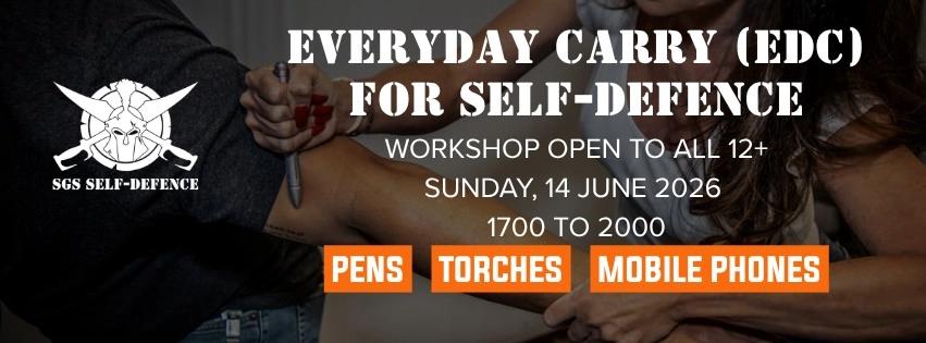 EVERYDAY CARRY (EDC) FOR SELF-DEFENCE WORKSHOP