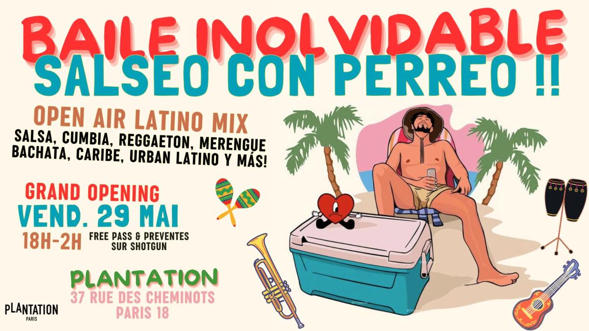 BAILE INOLVIDABLE - Salseo con Perreo! Open air Latino mix Salsa, Cumbia, Reggaeton