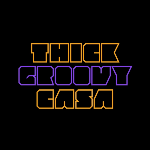 Thick Groovy Casa 3