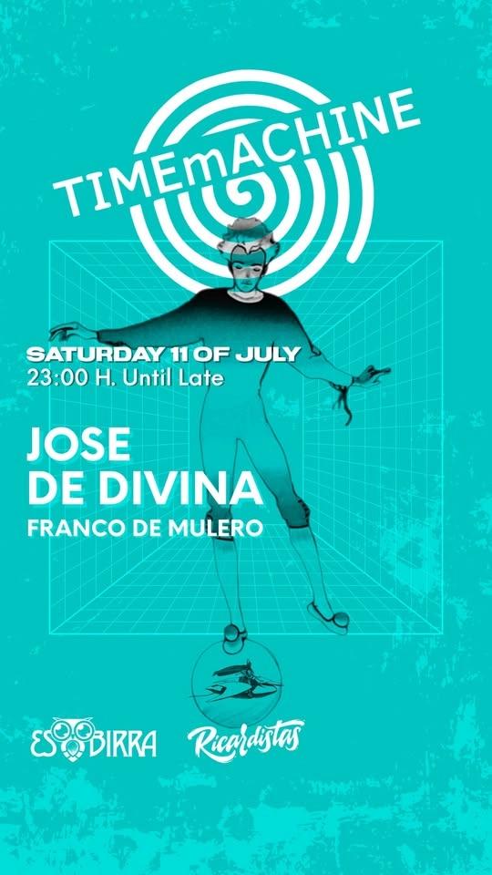 🌀 TIMEMACHINE presents JOSE DE DIVINA