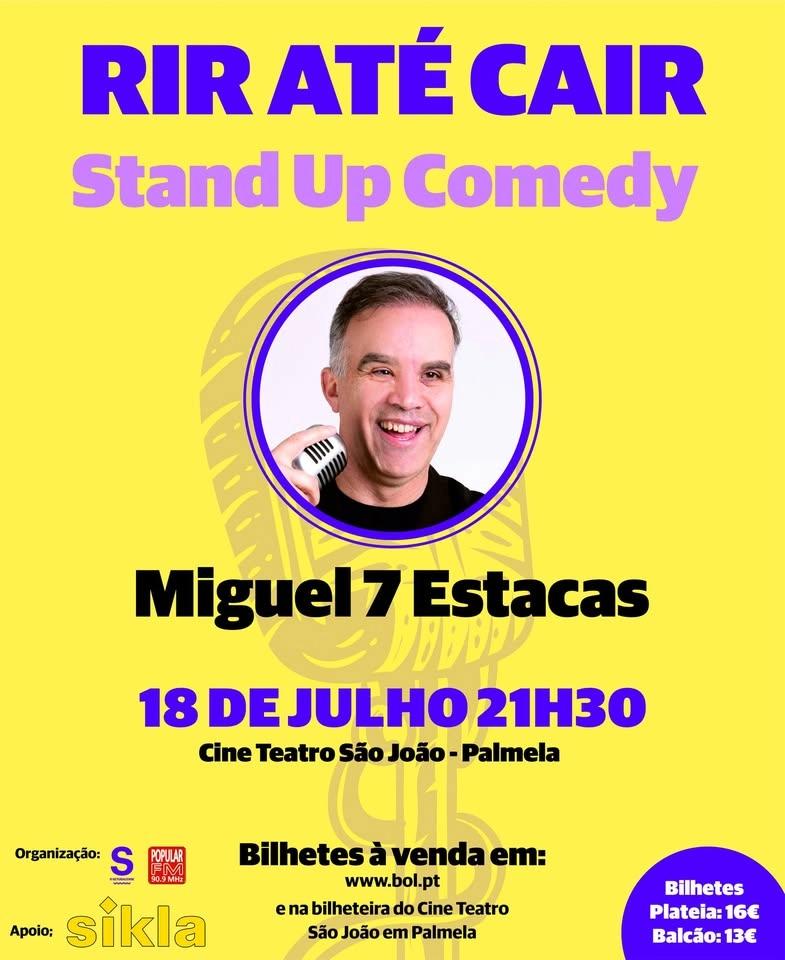 Rir Até Cair - Stand Up Comedy Com Miguel 7 Estacas