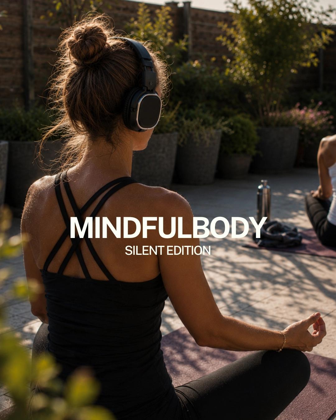 MINDFULBODY - SILENT EDITION