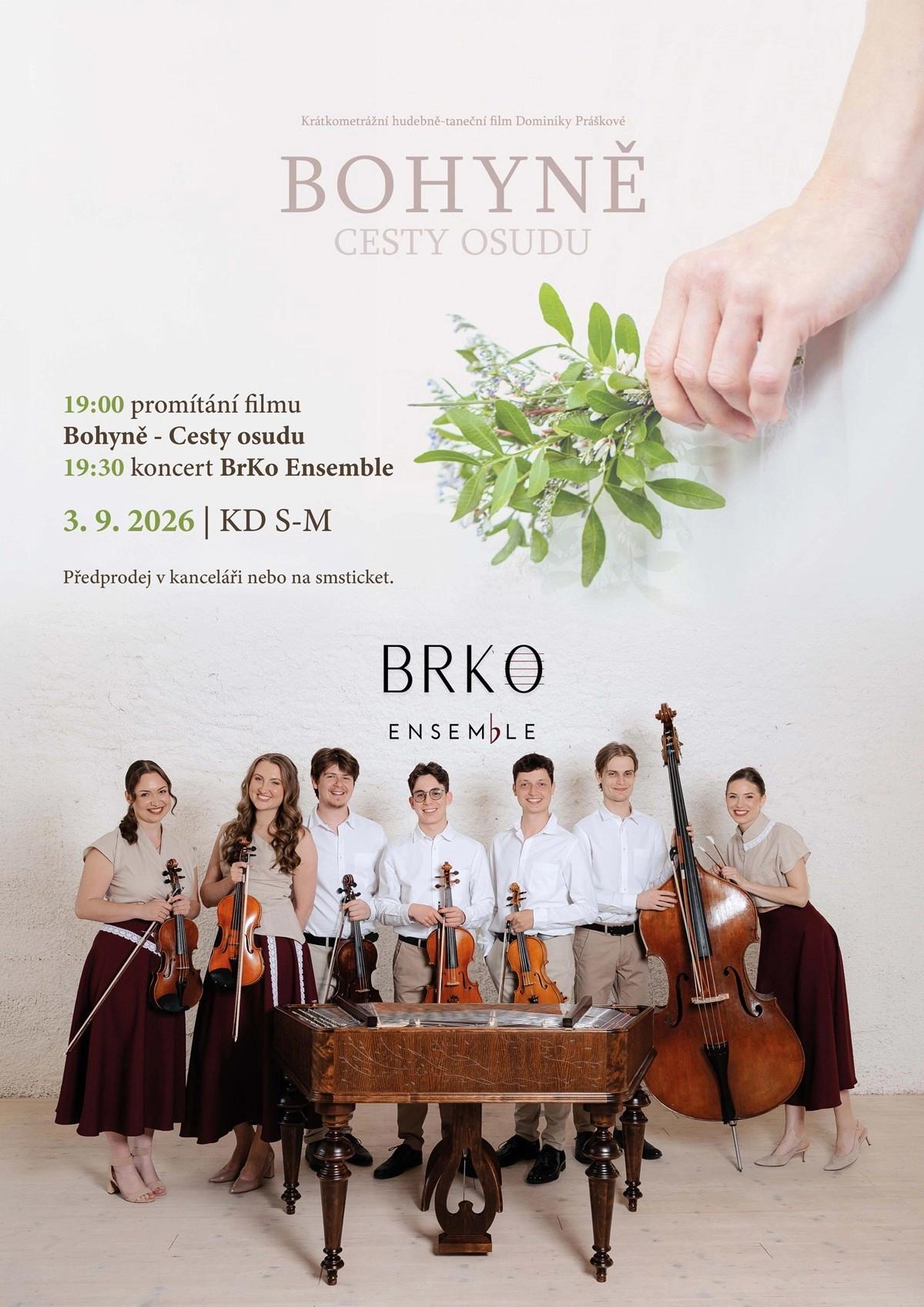 Bohyně-cesty osudu, BrKo Ensemble