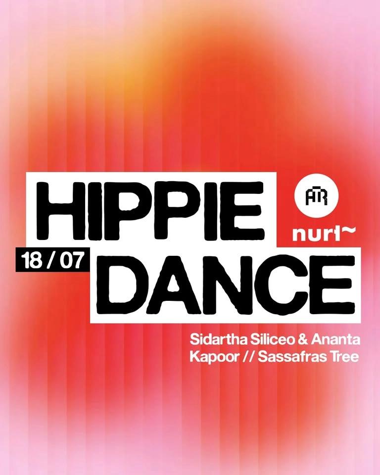 Nurt ~ HIPPIE DANCE w/ Sidartha Siliceo & Ananta, Kapoor, Sassafras Tree