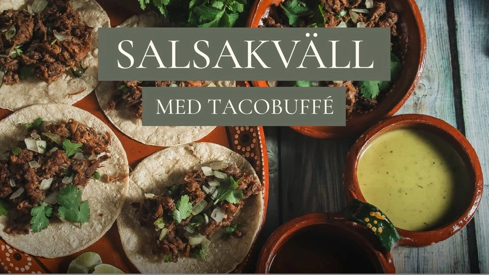 Salsakväll med tacobuffé