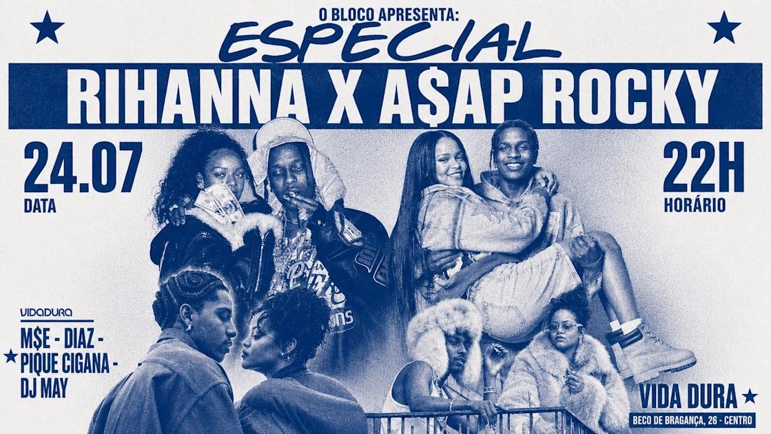 O Bloco - Especial Rihanna E A$Ap Rocky
