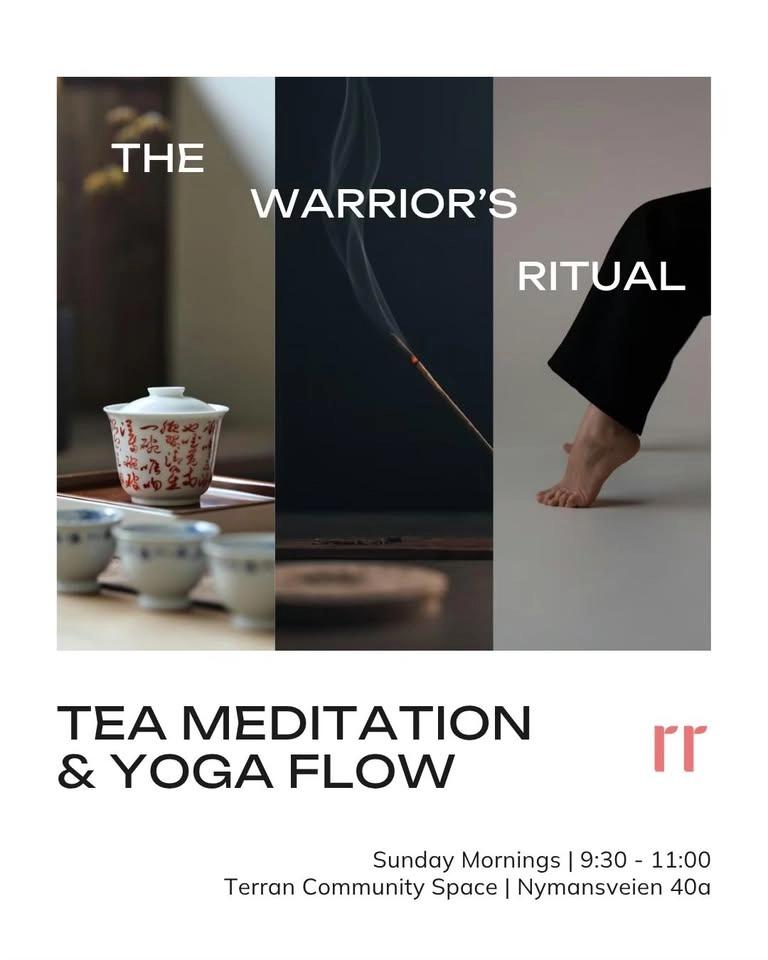 The Warrior's Ritual WS 🍃🍵🐉 Tea Meditation & Yoga Flow
