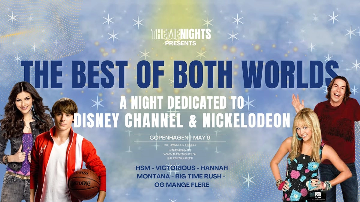 The Best of Both Worlds ⎮ A Disney Channel & Nickelodeon Theme Night · Copenhagen