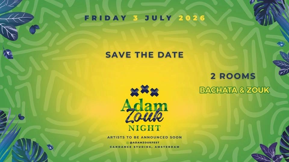 Adam Zouk Night - 3rd July