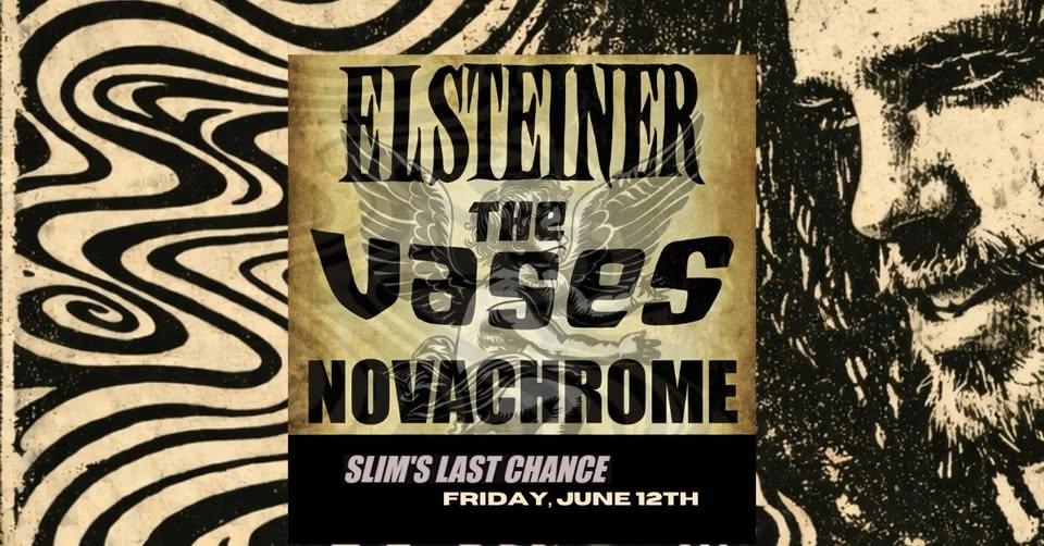 El Steiner | The Vases | NOVACHROME at Slim's