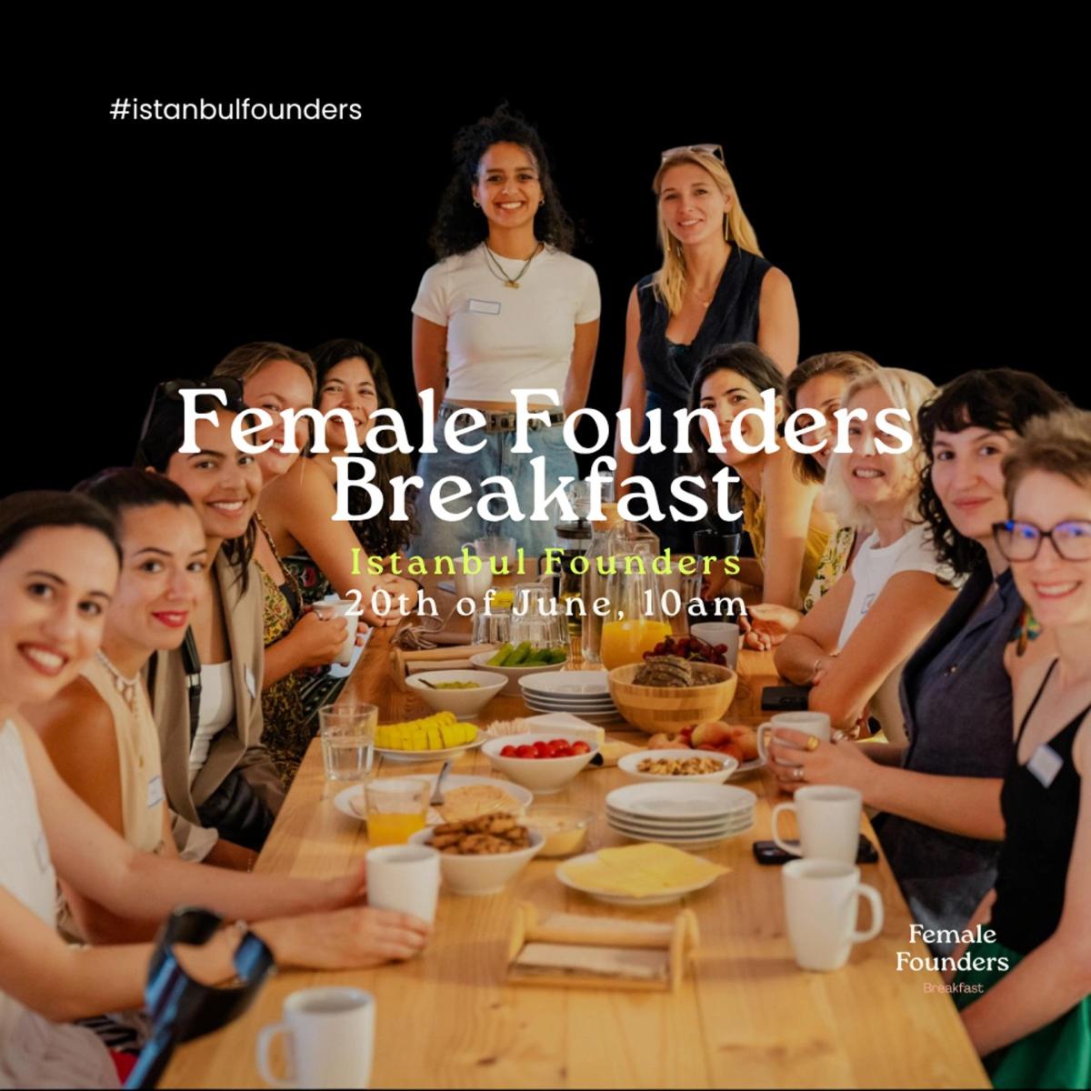Female Founders Breakfast: Istanbul