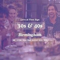 30s & 40s Singles Night at S&L Birmingham| Love at First Sign