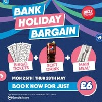 Bank Holiday Bargain - Buzz Bingo Wigan Town 25/05