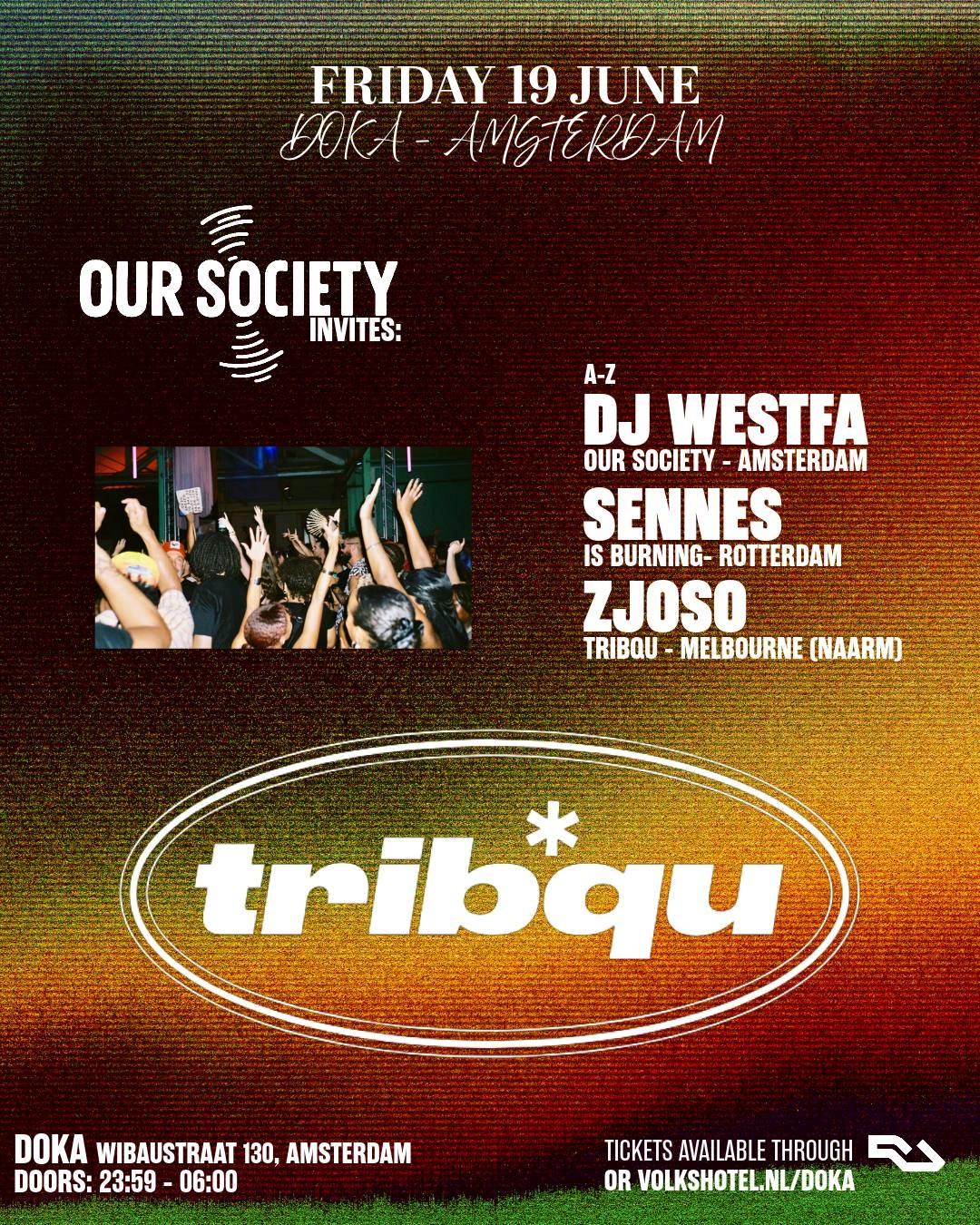 Doka Studio x Our Society x Tribqu with Zjoso - Sennes - DJ Westfa