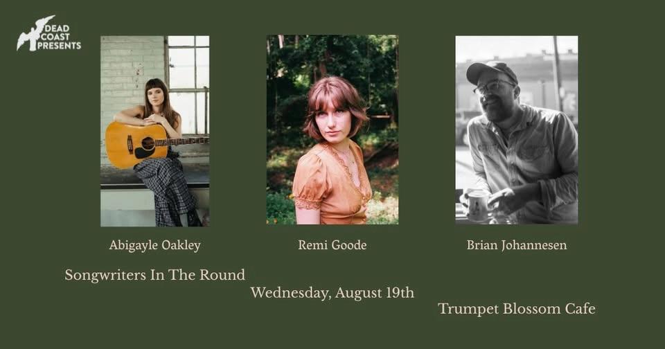 Songwriter Round: Abigayle Oakley, Remi Goode, Brian Johannesen