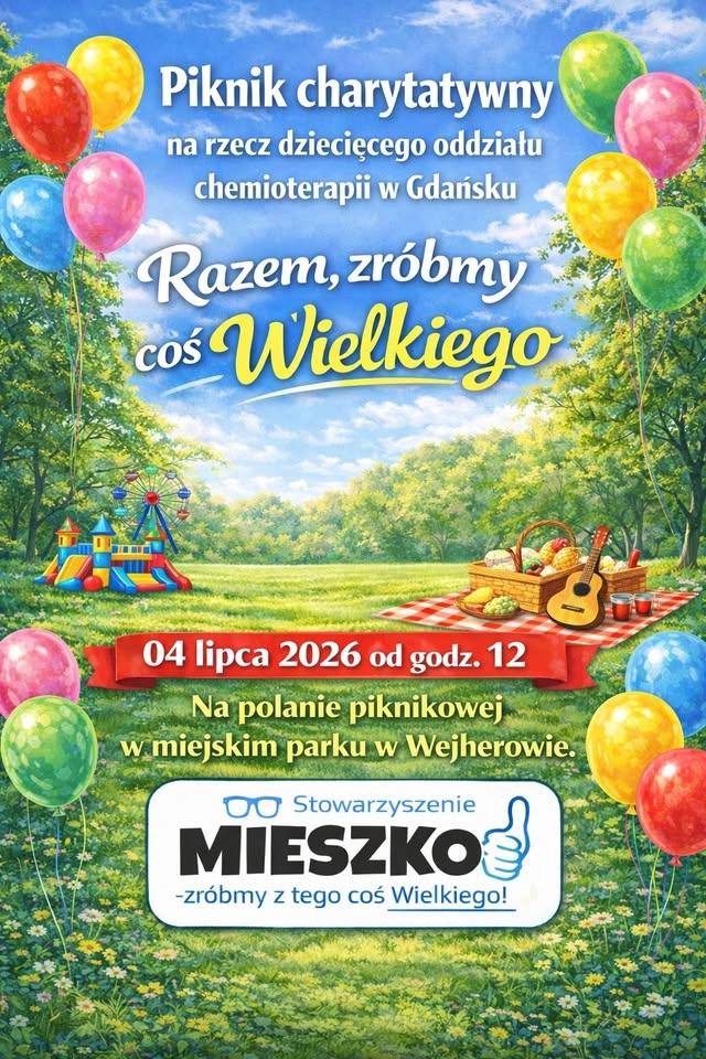 II Piknik Charytatywny- "Razem, zróbmy coś Wielkiego!"