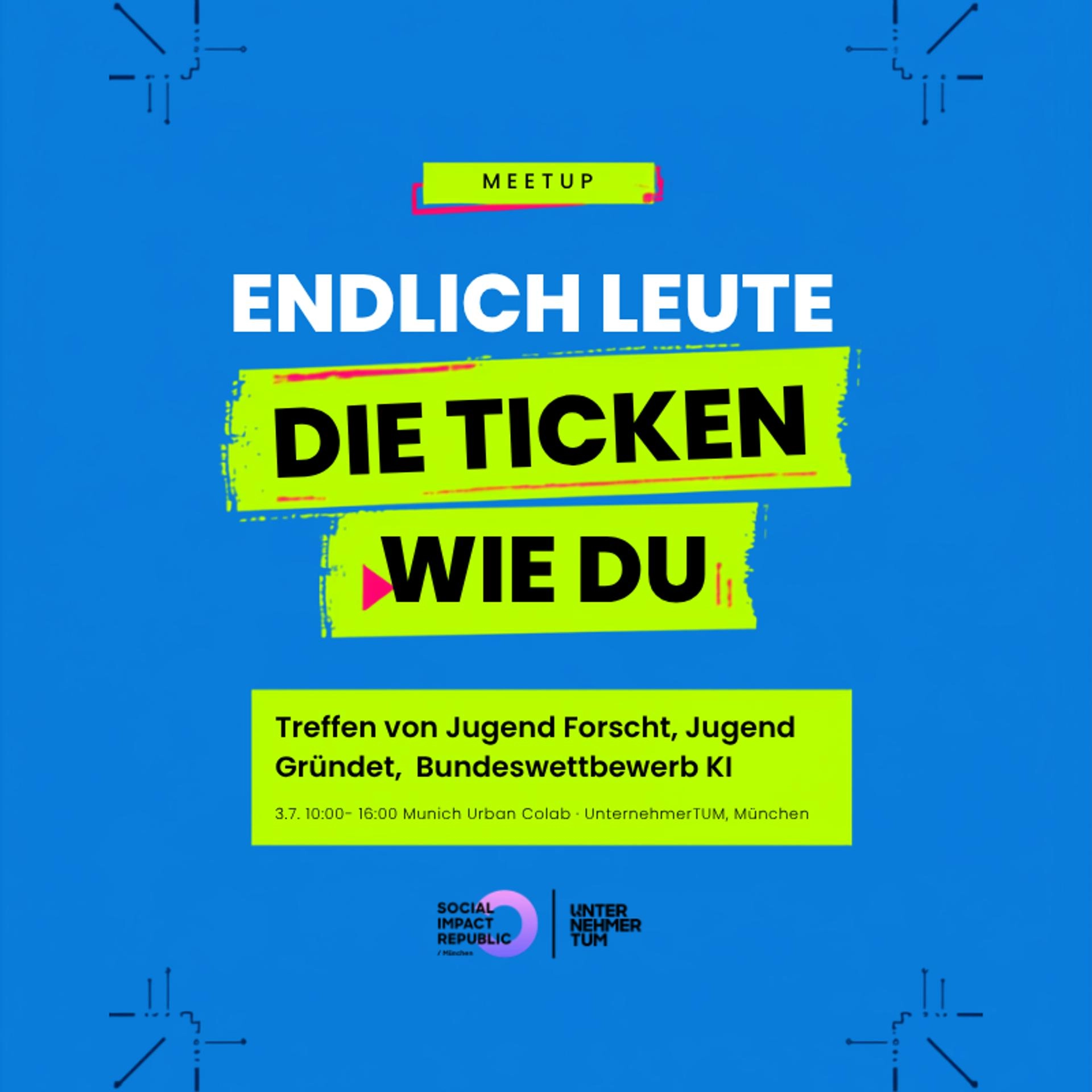 Endlich Leute, die ticken wie du - Treffen der besten jungen Köpfe aus Bayerns Tech und Startup Wettbewerben