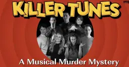 Killer Tunes- A Musical Murder Mystery