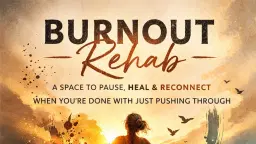 Burnout Rehab