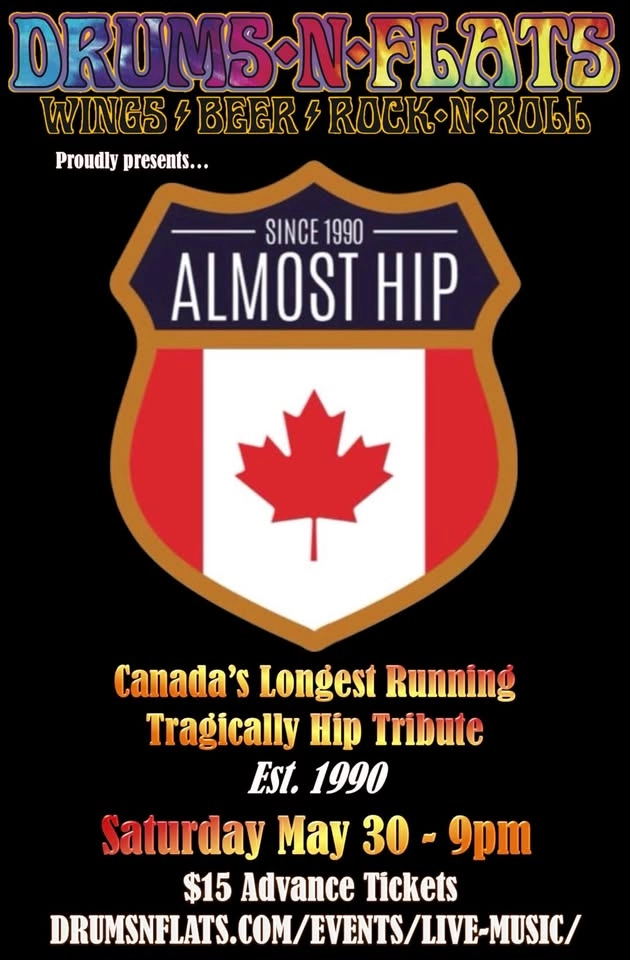 The Almost Hip tribute to THE TRAGICALLY HIP Live at Drums N Flats