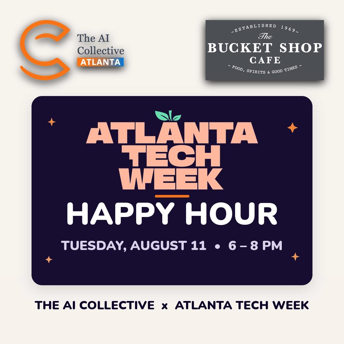 ATL Tech Week Buckhead Happy Hour (w/ The AI Collective)