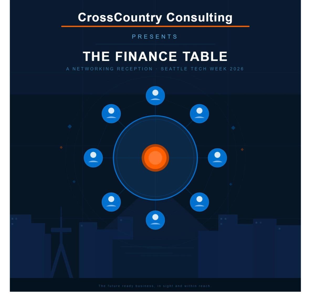 The Finance Table: A Networking Reception for Seattle Tech Finance Leaders with CrossCountry Consulting