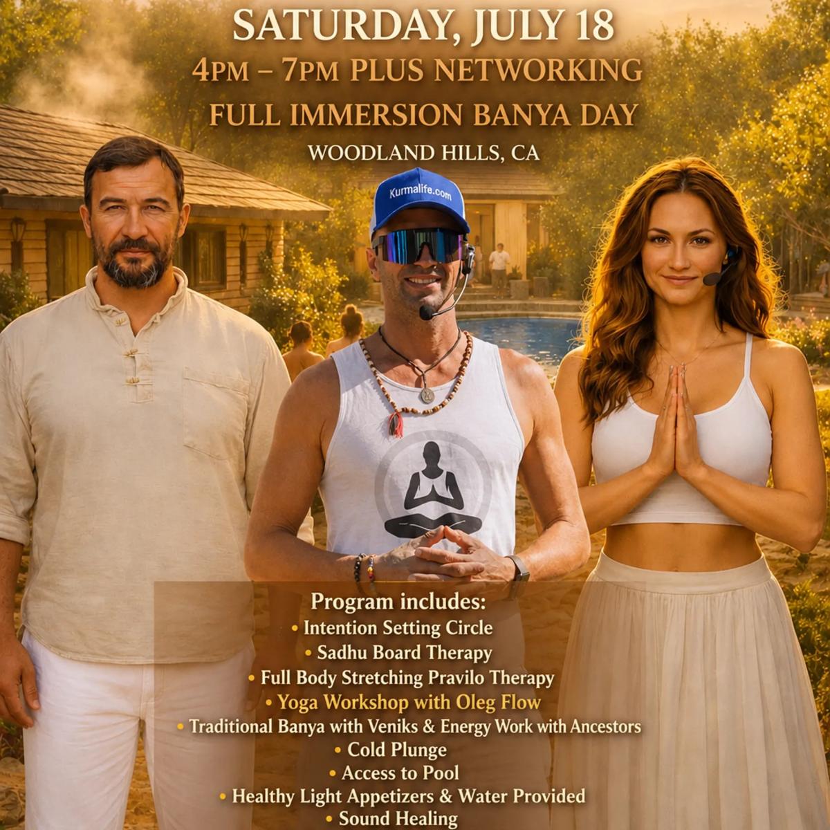 SATURDAY, JULY 18 NOVA SACRED RETREATS BANYA RETREAT AT HOUSE OF THE SUN