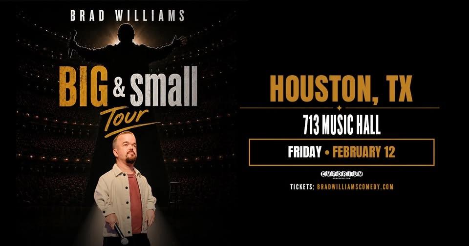 Brad Williams: The Big & Small Tour | Houston, TX
