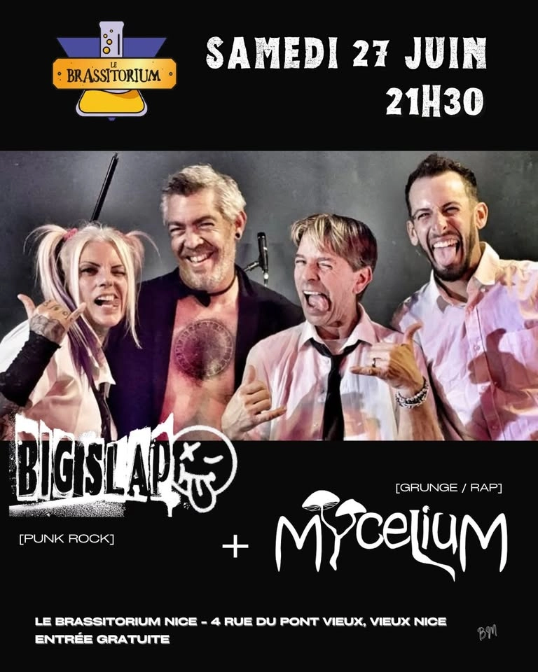 LE BRASSITORIUM NICE // BIG SLAP + MYCELIUM