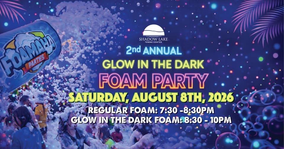 2nd Annual Glow in the Dark Foam Party