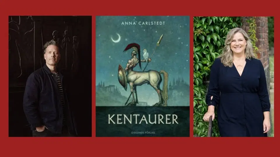 Kentaurer – av och med Anna Carlstedt & Johan Egerkrans