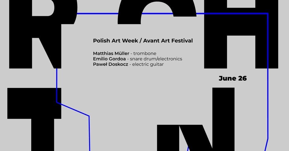 Polish Art Week / Avant Art Festival