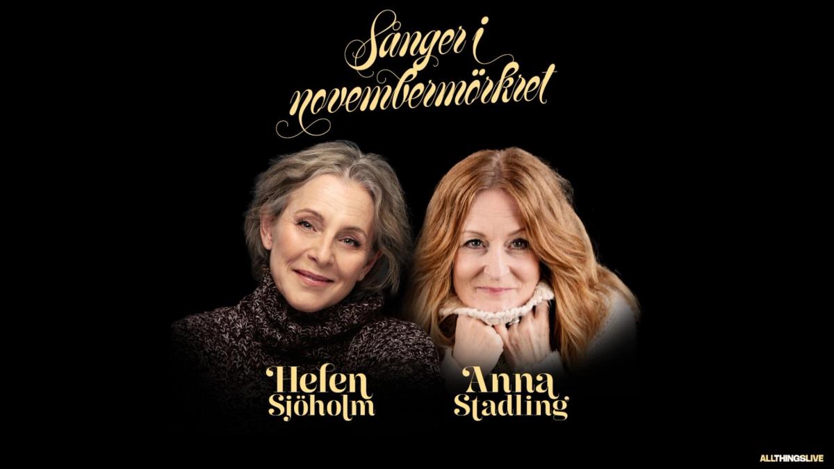 Helen Sjöholm & Anna Stadling - Sånger i Novembermörkret
