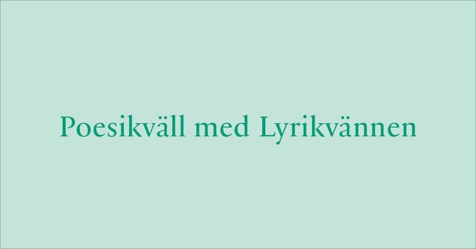 Poesikväll med Lyrikvännen