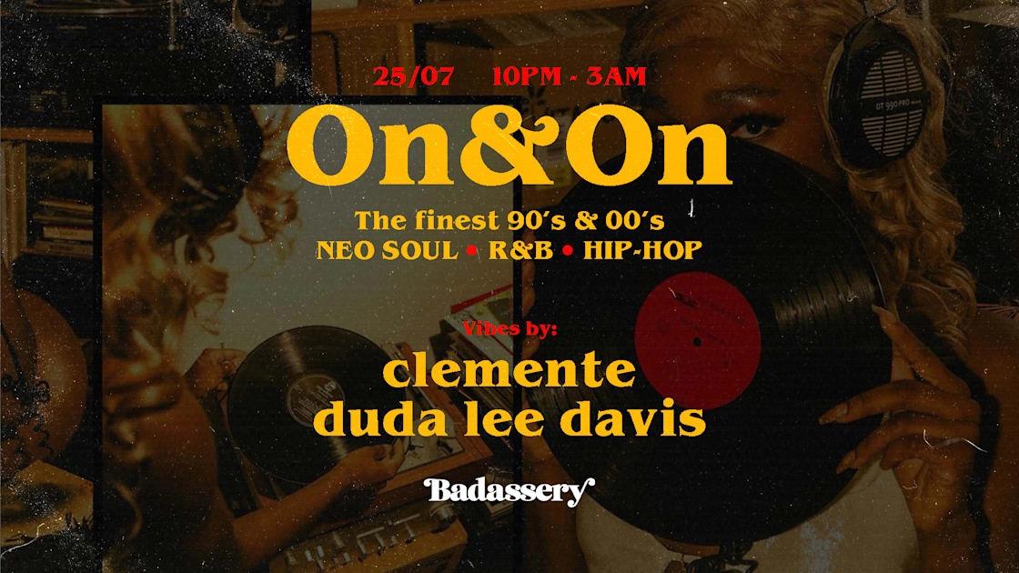 On & On X Badassery