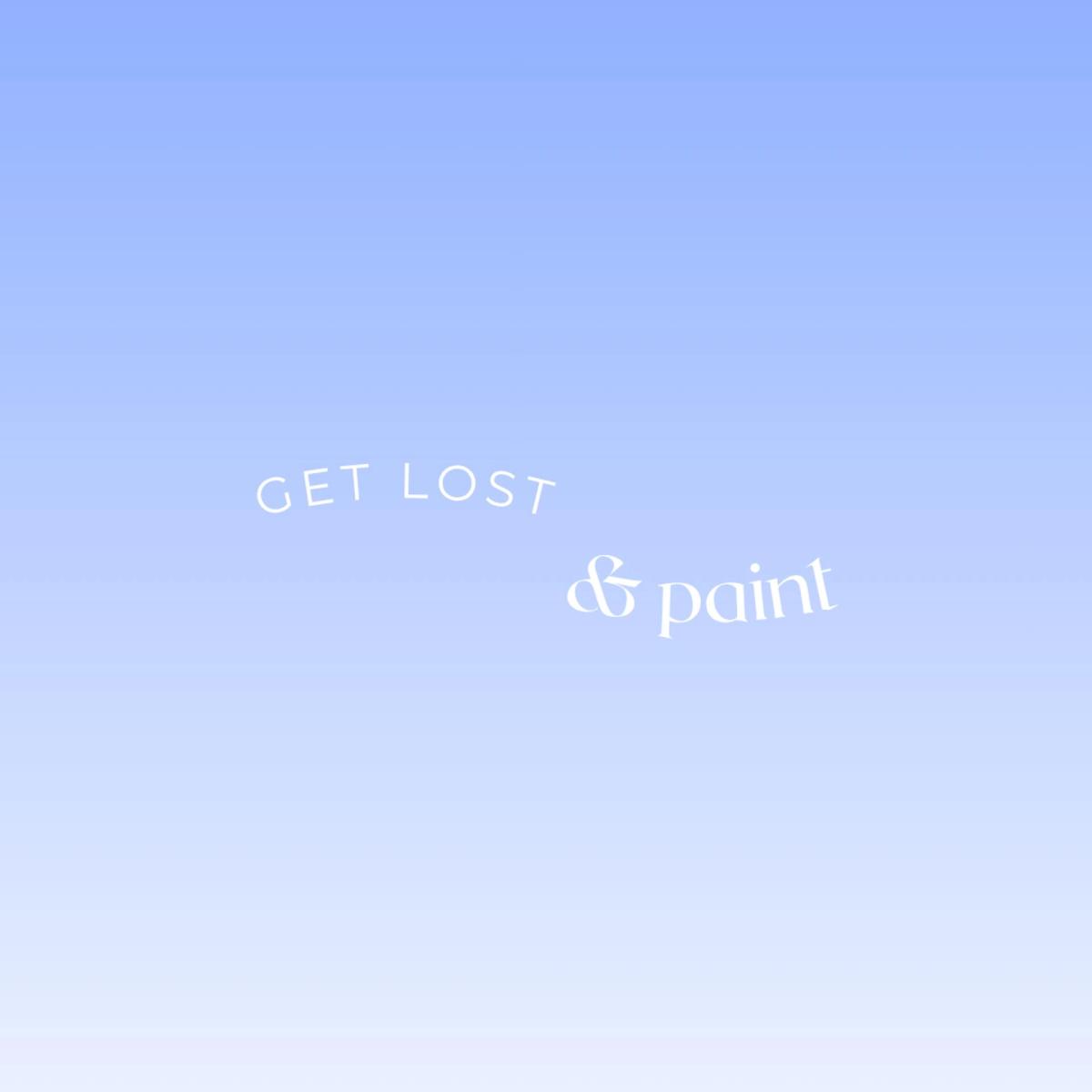 get lost (& paint)