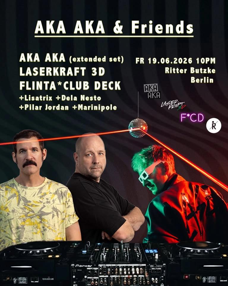 Aka Aka & Friends pres. Laserkraft 3D