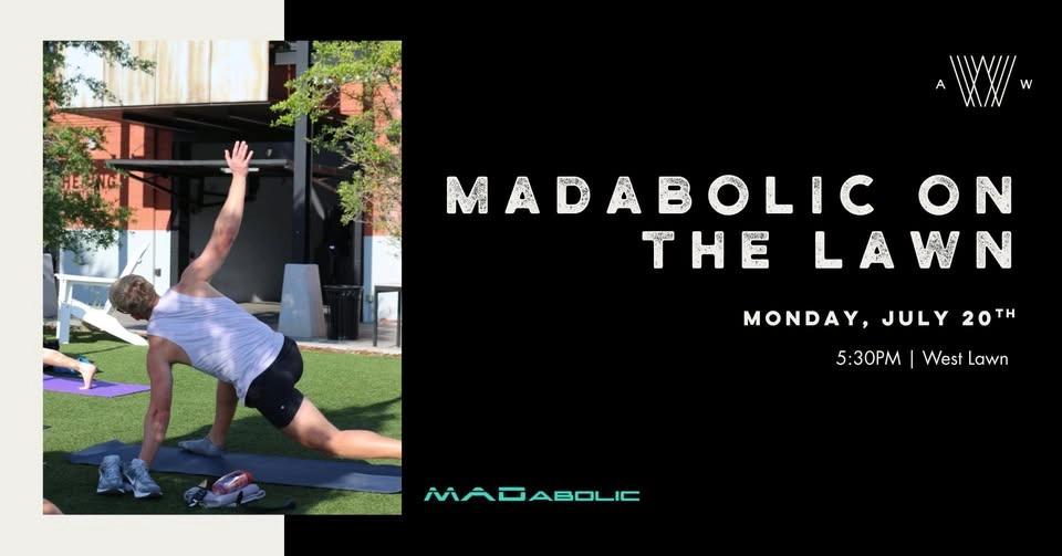 MADabolic on the Lawn